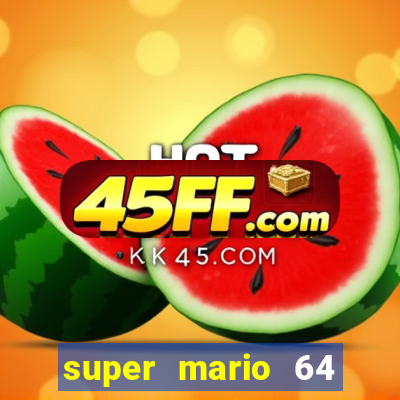 super mario 64 beta apk